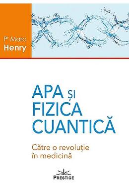 Copertă produs Apa şi fizica cuantică