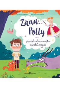 Copertă produs Zâna Polly și cavalerul care nu știa cuvintele magice