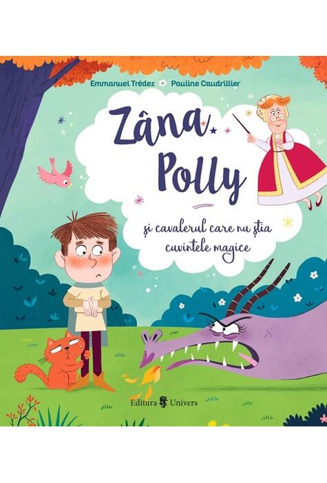 Copertă produs Z&acirc;na Polly și cavalerul care nu știa cuvintele magice