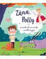 Copertă produs Z&acirc;na Polly și cavalerul care nu știa cuvintele magice - thumb 1