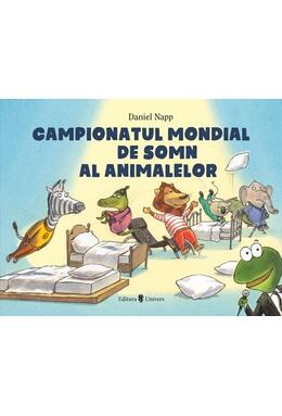 Copertă produs Campionatul mondial de somn al animalelor