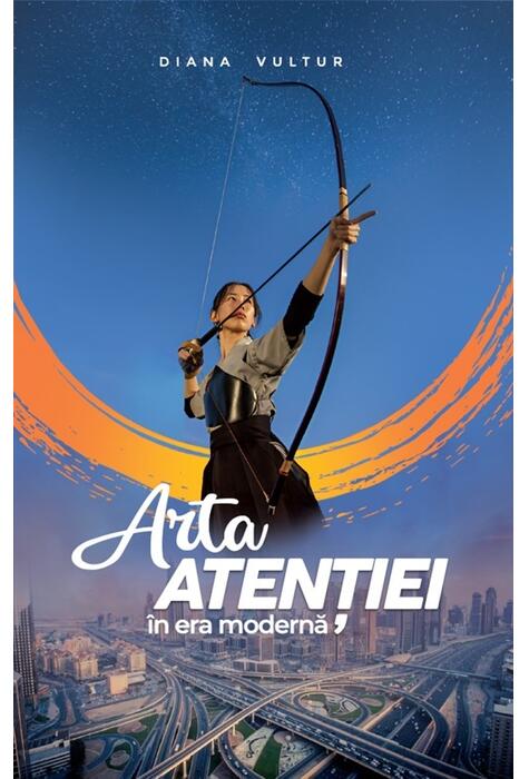 Copertă produs Arta atenției &icirc;n era modernă