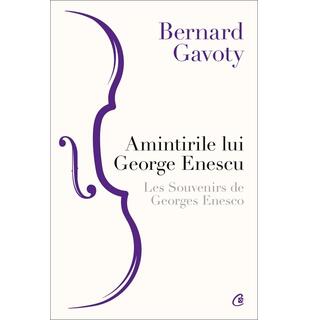 Amintirile lui George Enescu