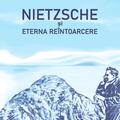 Copertă produs Nietzsche și Eterna Re&icirc;ntoarcere - gallery small 