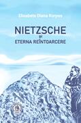 Nietzsche și Eterna Re&icirc;ntoarcere
