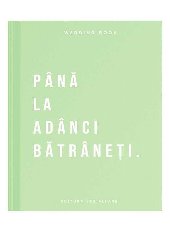 Copertă produs Wedding Book - P&acirc;nă la ad&acirc;nci bătr&acirc;neți - gallery big 1