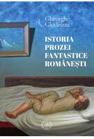 Istoria prozei fantastice rom&acirc;neşti