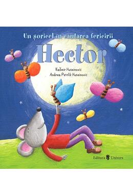 Copertă produs Hector, un șoricel &icirc;n căutarea fericirii