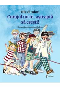 Copertă produs Curajul nu te-așteaptă să crești!