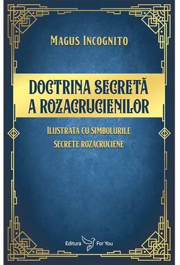 Copertă produs Doctrina secretă a rozacrucienilor