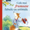 Copertă produs Cele mai frumoase fabule cu animale - gallery small 