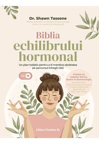 Copertă produs Biblia echilibrului hormonal