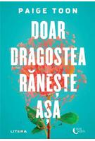 Doar dragostea rănește așa