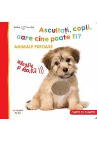 Copertă produs Bebe învață. Ascultați, copii, oare cine poate fi? Animale pufoase