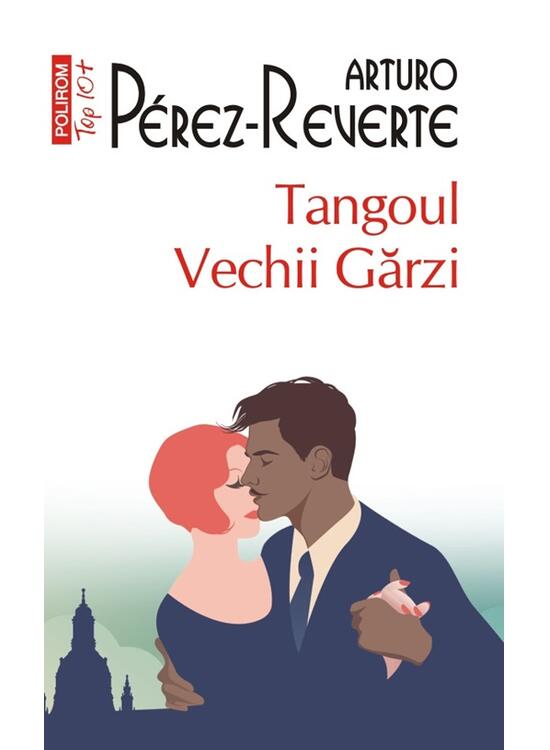 Copertă produs Tangoul Vechii Gărzi (Top10+) - gallery big 1