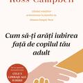Copertă produs Cum să-ți arăți iubirea față de copilul tău adult - gallery small 