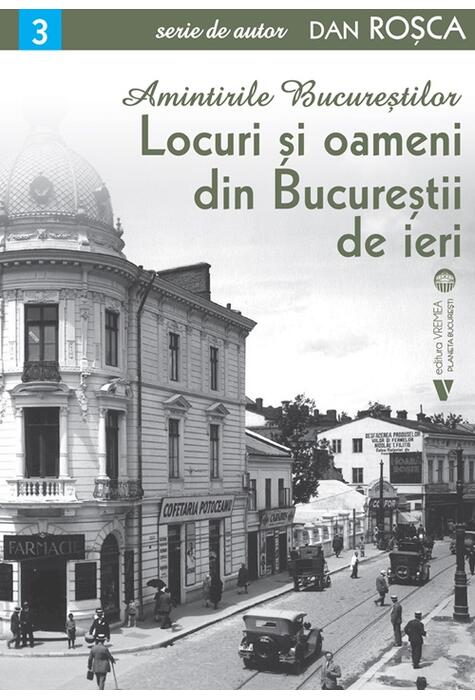 Copertă produs Amintirile Bucureștilor 3