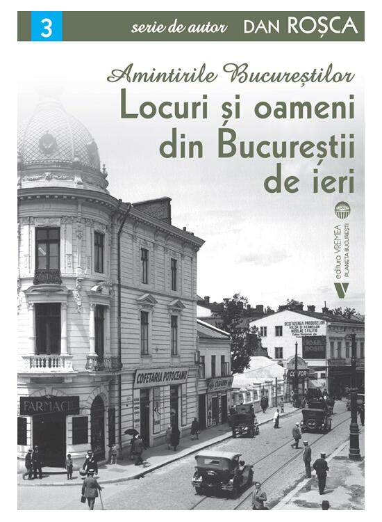 Copertă produs Amintirile Bucureștilor 3 - gallery big 1