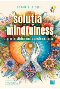 Copertă produs Soluţia mindfulness