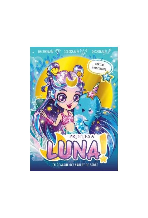 Copertă produs Prințesa Luna. &Icirc;n regatul oceanului de sidef