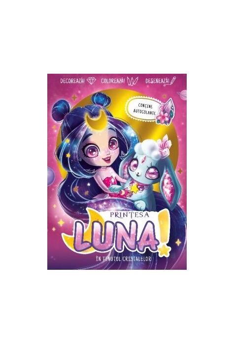 Copertă produs Prințesa Luna. &Icirc;n ținutul cristalelor