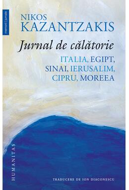 Copertă produs Jurnal de călătorie. Italia, Egipt, Sinai, Ierusalim, Cipru, Moreea