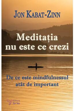 Copertă produs Meditația nu este ce crezi