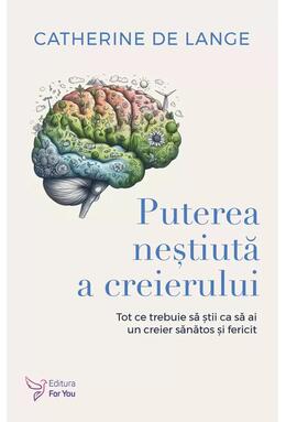 Copertă produs Puterea neștiută a creierului