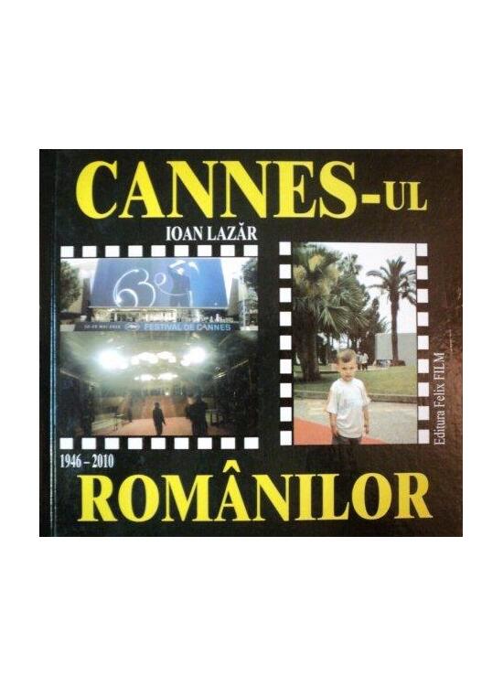 Copertă produs Cannes-ul rom&acirc;nilor (1946-2010) - gallery big 1