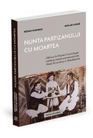 Nunta partizanului cu moartea