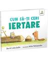 Copertă produs Cum să-ți ceri iertare - thumb 1