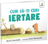 Cum să-ți ceri iertare