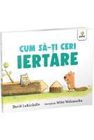 Cum să-ți ceri iertare