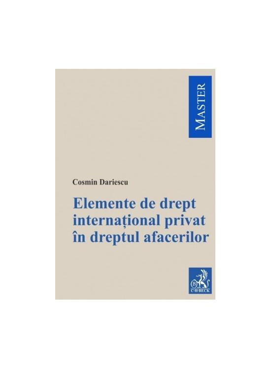 Copertă produs Elemente de drept internațional privat &icirc;n dreptul afacerilor - gallery big 1