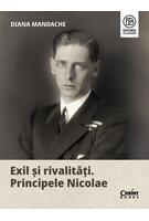Imagine produs Exil și rivalități. Principele Nicolae
