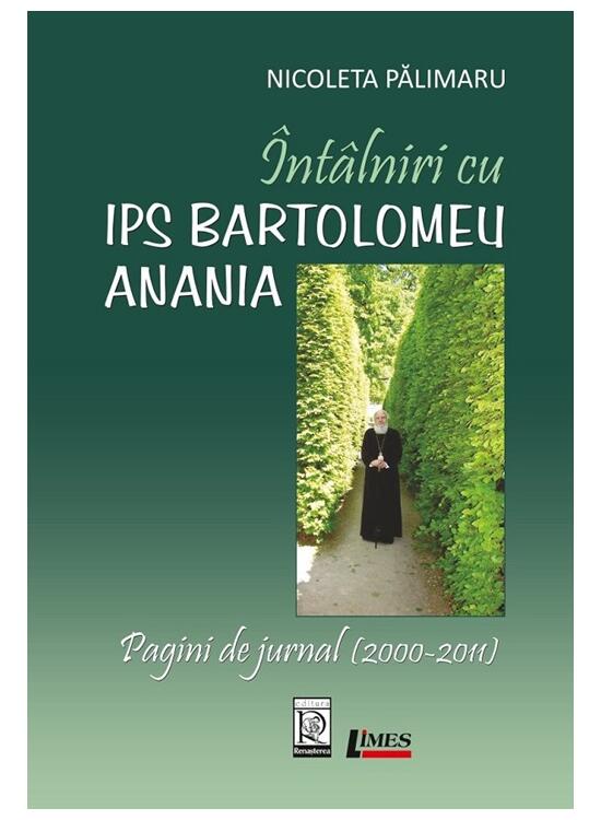 Copertă produs &Icirc;nt&acirc;lniri cu IPS Bartolomeu Anania - gallery big 1