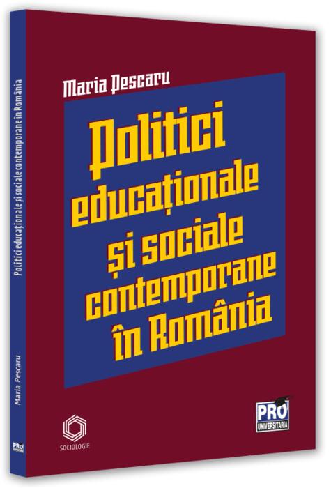 Copertă produs Politici și strategii educaționale și sociale contemporane &icirc;n Rom&acirc;nia