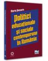 Copertă produs Politici și strategii educaționale și sociale contemporane &icirc;n Rom&acirc;nia - thumb 1