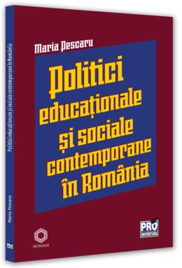 Copertă produs Politici și strategii educaționale și sociale contemporane &icirc;n Rom&acirc;nia