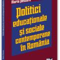 Copertă produs Politici și strategii educaționale și sociale contemporane &icirc;n Rom&acirc;nia - gallery small 