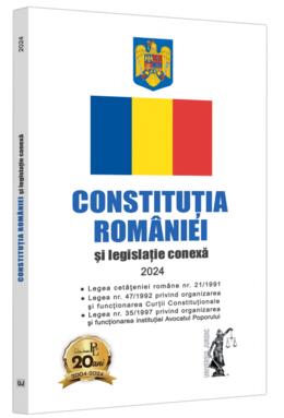 Copertă produs Constituția Rom&acirc;niei și legislație conexă 2024