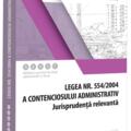 Copertă produs Legea contenciosului administrativ nr. 554/2004, legislație conexă și jurisprudență (aprilie 2024) - gallery small 