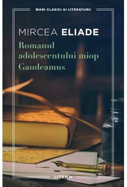 Copertă produs Romanul adolescentului miop. Gaudeamus
