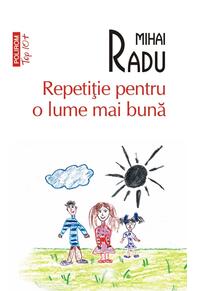Copertă produs Repetiție pentru o lume mai bună (Top 10+)