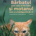 Copertă produs Bărbatul care voia să fie iubit și motanul care s-a &icirc;ndrăgostit de el - gallery small 