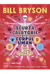 Copertă produs Scurtă călătorie prin corpul uman