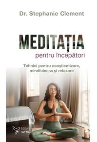 Copertă produs Meditația pentru &icirc;ncepători