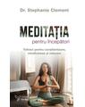 Copertă produs Meditația pentru &icirc;ncepători - thumb 1