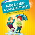 Copertă produs Marea carte a g&acirc;ndurilor pozitive - gallery small 