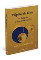 P&acirc;lp&acirc;iri ale ființei